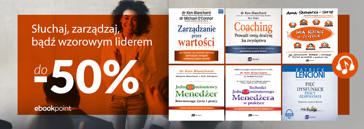 Promocja na ebooki Słuchaj, zarządzaj, bądź wzorowym liderem / do -50%